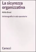 Copertina libro <b>La sicurezza organizzativa</b>
