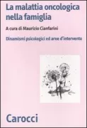 Copertina libro <b>La malattia oncologica nella famiglia</b>