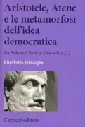 Copertina libro <b>Aristotele, Atene e le metamorfosi dell'idea democratica</b>