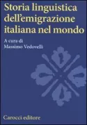 Copertina libro <b>Storia linguistica dell'emigrazione italiana nel mondo</b>