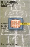 Copertina libro <b>Il bambino digitale</b>