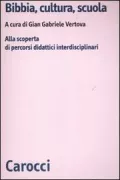 Copertina libro <b>Bibbia, cultura, scuola: alla scoperta di percorsi didattici interdisciplinari</b>