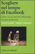 Copertina libro <b>Scegliere nel tempo di Facebook</b>