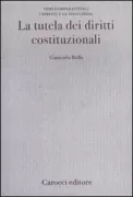Copertina libro <b>La tutela dei diritti costituzionali</b>