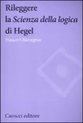Copertina libro <b>Rileggere la Scienza della logica di Hegel</b>