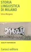 Copertina libro <b>Storia linguistica di Milano</b>