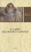 Copertina libro <b>Il libro dei dodici sapienti</b>