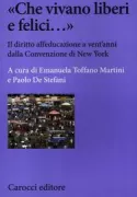 Copertina libro <b>«Che vivano liberi e felici ...»</b>