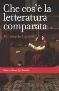Copertina libro <b>Che cos'e la letteratura comparata<br></b>(titolo originale o altro titolo: <i>Che cos'è la letteratura comparata</i>)