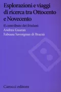 Copertina libro <b>Esplorazioni e viaggi di ricerca tra Ottocento e Novecento</b>