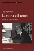 Copertina libro <b>La storia e il teatro</b>