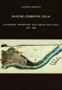 Copertina libro <b>Banche, ferrovie, telai</b>