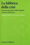 Copertina libro <b>La fabbrica della crisi</b>