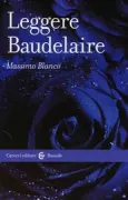 Copertina libro <b>Leggere Baudelaire</b>