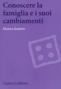 Copertina libro <b>Conoscere la famiglia e i suoi cambiamenti</b>