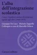 Copertina libro <b>L'alba dell'integrazione scolastica</b>