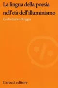 Copertina libro <b>La lingua della poesia nell'età dell'illuminismo</b>