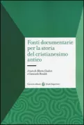 Copertina libro <b>Fonti documentarie per la storia del cristianesimo antico</b>
