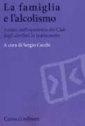 Copertina libro <b>La famiglia e l'alcolismo</b>