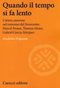 Copertina libro <b>Quando il tempo si fa lento</b>