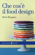 Copertina libro <b>Che cos'è il food design</b>