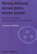 Copertina libro <b>Stessa misura, stesso peso, stesso nome</b>