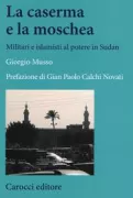 Copertina libro <b>La caserma e la moschea</b>