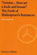 Copertina libro <b>Armine ... thou art a foole and knaue</b>