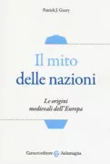Copertina libro <b>Il mito delle nazioni<br></b>(titolo originale o altro titolo: <i>The myth of nations</i>)