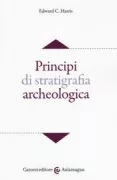 Copertina libro <b>Principi di stratigrafia archeologica<br></b>(titolo originale o altro titolo: <i>Principles of archaeological stratigraphy</i>)