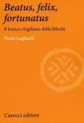 Copertina libro <b>Beatus, felix, fortunatus</b>