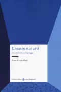 Copertina libro <b>Il teatro e le arti</b>
