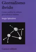 Copertina libro <b>Giornalismo ibrido</b>