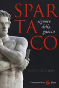 Copertina libro <b>Spartaco, signore della guerra<br></b>(titolo originale o altro titolo: <i>Spartacus</i>)