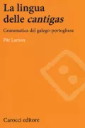 Copertina libro <b>La lingua delle cantigas</b>