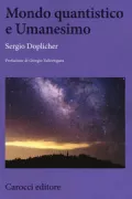 Copertina libro <b>Mondo quantistico e Umanesimo</b>