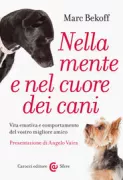Copertina libro <b>Nella mente e nel cuore dei cani<br></b>(titolo originale o altro titolo: <i>Canine confidential</i>)