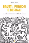 Copertina libro <b>Brutti, furiosi e bestiali</b>