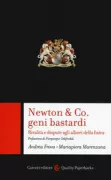 Copertina libro <b>Newton & Co. geni bastardi</b>