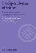 Copertina libro <b>La dipendenza affettiva</b>