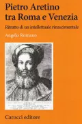 Copertina libro <b>Pietro Aretino tra Roma e Venezia</b>