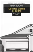 Copertina libro <b>L'ultimo giorno di quiete<br></b>(titolo originale o altro titolo: <i>The last good day</i>)