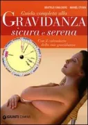 Copertina libro <b>Guida completa alla gravidanza sicura e serena<br></b>(titolo originale o altro titolo: <i>Veilig zwanger</i>)