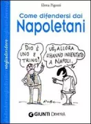 Copertina libro <b>Come difendersi dai napoletani</b>