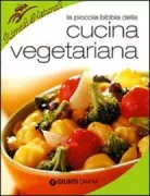 Copertina libro <b>La piccola bibbia della cucina vegetariana</b>