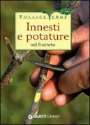 Copertina libro <b>Innesti e potature nel frutteto</b>