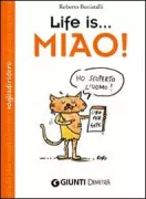 Copertina libro <b>Life is ... miao!</b>