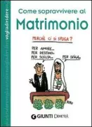 Copertina libro <b>Come sopravvivere al matrimonio</b>