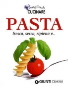 Copertina libro <b>Pasta fresca, secca, ripiena e .</b>