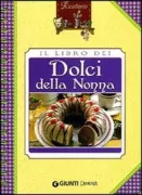 Copertina libro <b>Il libro dei dolci della nonna</b>